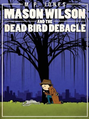 cover image of Mason Wilson and the Dead Bird Debacle